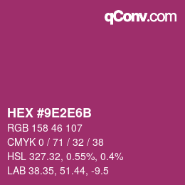 カラーコード: HEX #9E2E6B | qconv.com