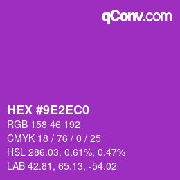カラーコード: HEX #9E2EC0 | qconv.com