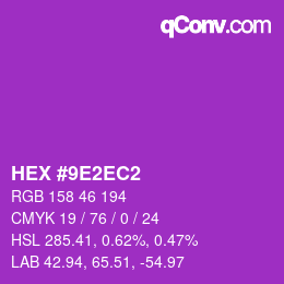 颜色代码: HEX #9E2EC2 | qconv.com