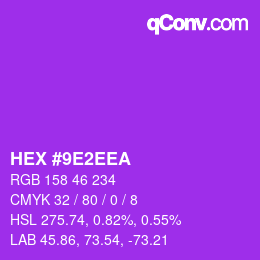 カラーコード: HEX #9E2EEA | qconv.com