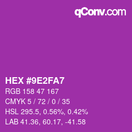 カラーコード: HEX #9E2FA7 | qconv.com