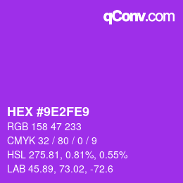 Color code: HEX #9E2FE9 | qconv.com