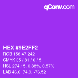 カラーコード: HEX #9E2FF2 | qconv.com
