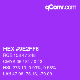 カラーコード: HEX #9E2FF8 | qconv.com