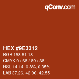 カラーコード: HEX #9E3312 | qconv.com