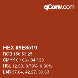 Farbcode: HEX #9E3519 | qconv.com