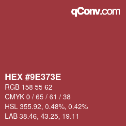 Color code: HEX #9E373E | qconv.com