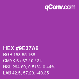 カラーコード: HEX #9E37A8 | qconv.com