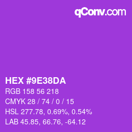 カラーコード: HEX #9E38DA | qconv.com