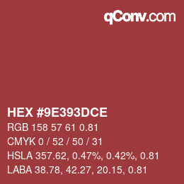 カラーコード: HEX #9E393DCE | qconv.com