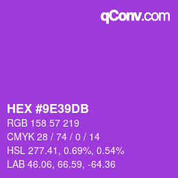 颜色代码: HEX #9E39DB | qconv.com
