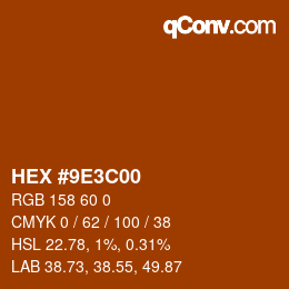 颜色代码: HEX #9E3C00 | qconv.com