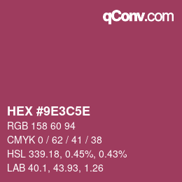 Code couleur: HEX #9E3C5E | qconv.com