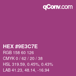 カラーコード: HEX #9E3C7E | qconv.com