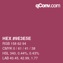 カラーコード: HEX #9E3E5E | qconv.com