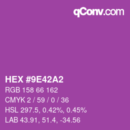 カラーコード: HEX #9E42A2 | qconv.com