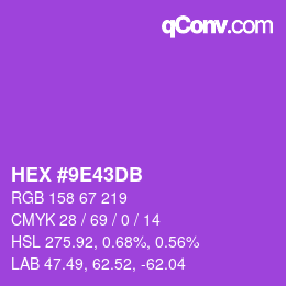 颜色代码: HEX #9E43DB | qconv.com