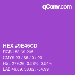 カラーコード: HEX #9E45CD | qconv.com