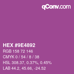 カラーコード: HEX #9E4892 | qconv.com