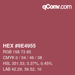 Color code: HEX #9E4955 | qconv.com