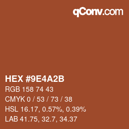 カラーコード: HEX #9E4A2B | qconv.com