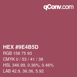 カラーコード: HEX #9E4B5D | qconv.com
