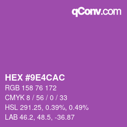カラーコード: HEX #9E4CAC | qconv.com