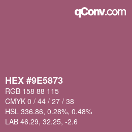 カラーコード: HEX #9E5873 | qconv.com