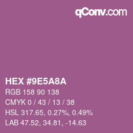 颜色代码: HEX #9E5A8A | qconv.com