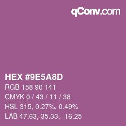 カラーコード: HEX #9E5A8D | qconv.com