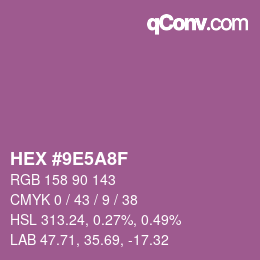 颜色代码: HEX #9E5A8F | qconv.com