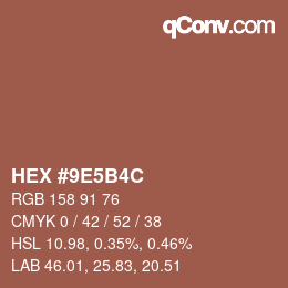 カラーコード: HEX #9E5B4C | qconv.com