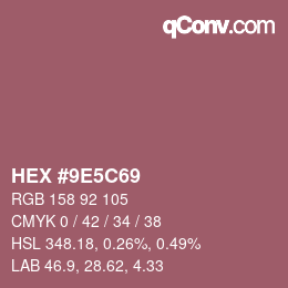 颜色代码: HEX #9E5C69 | qconv.com