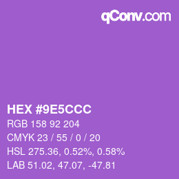 颜色代码: HEX #9E5CCC | qconv.com