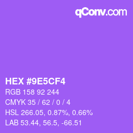 カラーコード: HEX #9E5CF4 | qconv.com