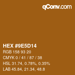 カラーコード: HEX #9E5D14 | qconv.com