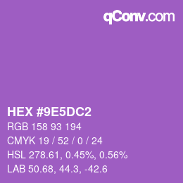 カラーコード: HEX #9E5DC2 | qconv.com