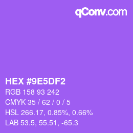 Color code: HEX #9E5DF2 | qconv.com