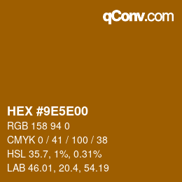 Farbcode: HEX #9E5E00 | qconv.com