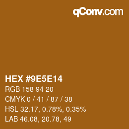 カラーコード: HEX #9E5E14 | qconv.com