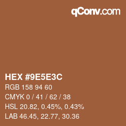 Farbcode: HEX #9E5E3C | qconv.com