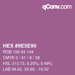 カラーコード: HEX #9E5E90 | qconv.com
