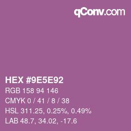 颜色代码: HEX #9E5E92 | qconv.com