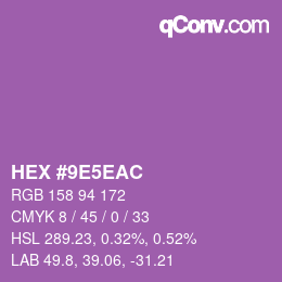カラーコード: HEX #9E5EAC | qconv.com