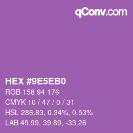 颜色代码: HEX #9E5EB0 | qconv.com