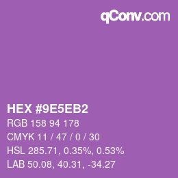 カラーコード: HEX #9E5EB2 | qconv.com