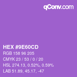 颜色代码: HEX #9E60CD | qconv.com