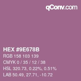 カラーコード: HEX #9E678B | qconv.com