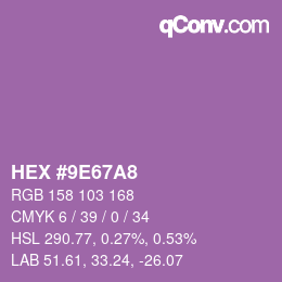 カラーコード: HEX #9E67A8 | qconv.com