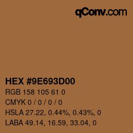 Farbcode: HEX #9E693D00 | qconv.com